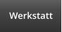 Werkstatt